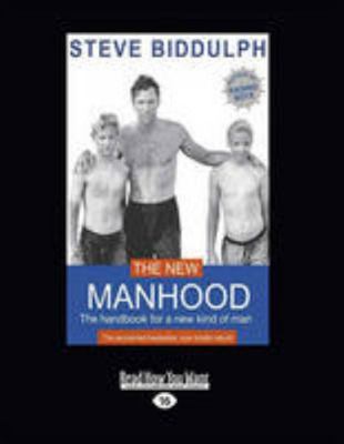 The New Manhood: The Handbook for a New Kind of... 1459636767 Book Cover