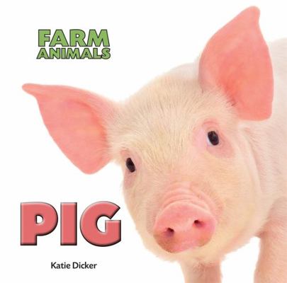 Farm Animals Pig 144515109X Book Cover