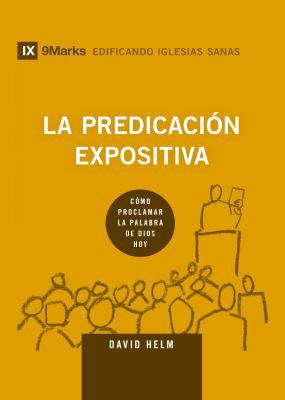 La Predicación Expositiva (Expositional Preachi... [Spanish] 194000943X Book Cover