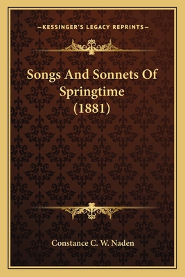 Songs And Sonnets Of Springtime (1881) 1166966917 Book Cover