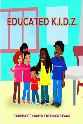 Educated K.I.D.Z. 1084127334 Book Cover