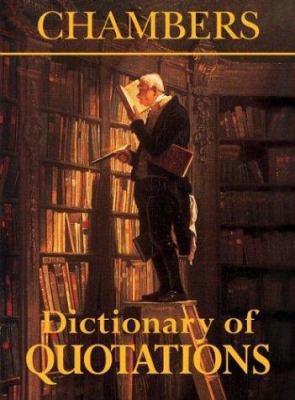 Chambers Dictionary of Quotations 0550210199 Book Cover