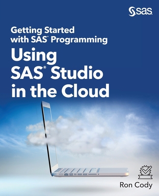 Getting Started with SAS Programming: Using SAS... 1953329160 Book Cover