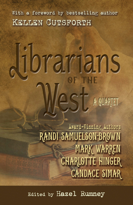 Librarians of the West: A Quartet [Large Print] 143288106X Book Cover