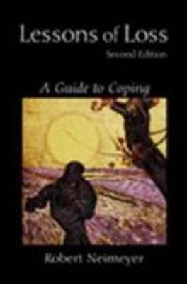 Lessons of Loss : Guide to Coping 1583913327 Book Cover
