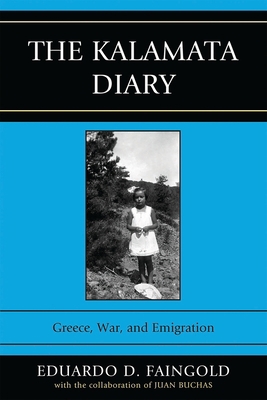 Kalamata Diary: Greece, War, and Emigration 0739128906 Book Cover