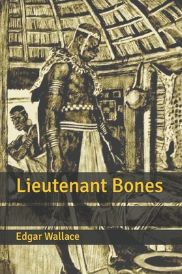 Lieutenant Bones B085HMCH77 Book Cover