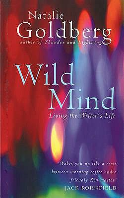 Wild Mind: Living the Writer's Life 1846042070 Book Cover