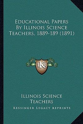 Educational Papers By Illinois Science Teachers... 1164628771 Book Cover