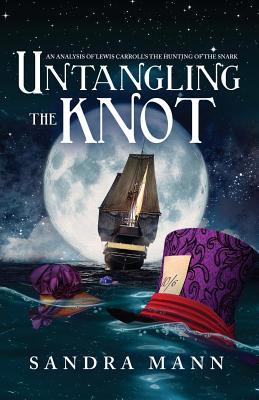 Untangling the Knot: An Analysis of Lewis Carro... 172661638X Book Cover