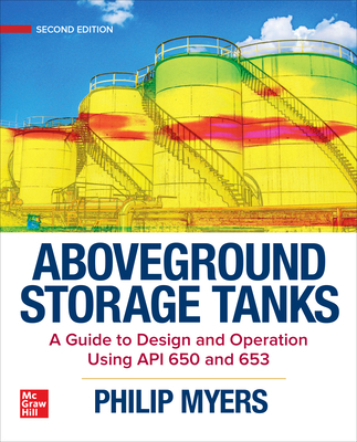 Aboveground Storage Tanks: A Guide to Design an... 126013542X Book Cover