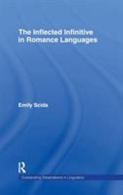 The Inflected Infinitive in Romance Languages 0415971063 Book Cover