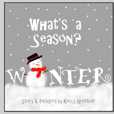 What's a Season? WINTER 1985386666 Book Cover