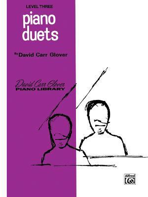 Piano Duets: Level 3 (David Carr Glover Piano L... 0769236847 Book Cover