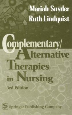 Complementary/Alternative Therapies in Nursing 0826111696 Book Cover