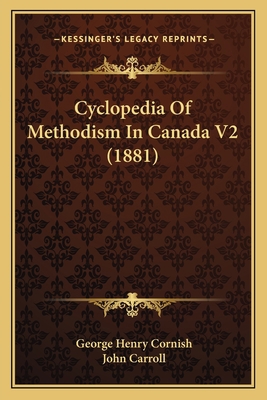 Cyclopedia Of Methodism In Canada V2 (1881) 1167246128 Book Cover