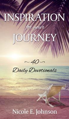 Inspiration for your Journey: 40 Daily Devotionals 1683145968 Book Cover