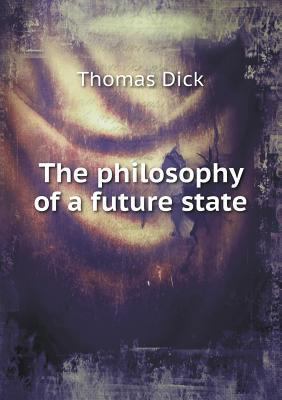 The philosophy of a future state 5518698402 Book Cover