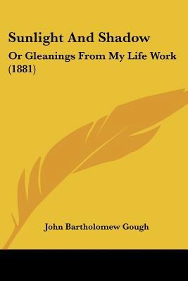 Sunlight And Shadow: Or Gleanings From My Life ... 112071785X Book Cover