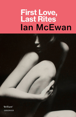 First Love, Last Rites 1784703605 Book Cover