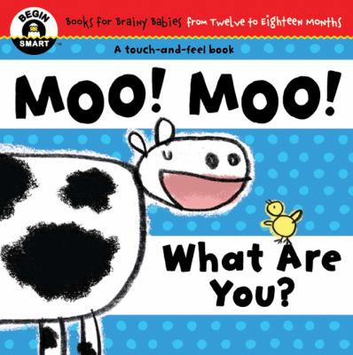 Moo! Moo! What Are You? 1934618136 Book Cover