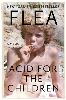 Acid for the Children: A Memoir 1478912901 Book Cover