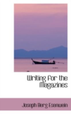 Writing for the Magazines 0559621531 Book Cover