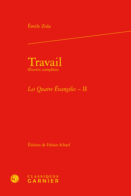 Travail: Oeuvres Completes - Les Quatre Evangil... [French] 2406120775 Book Cover