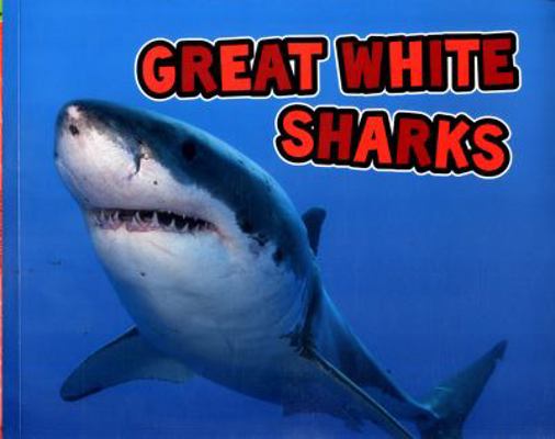 Great White Sharks 1474743080 Book Cover