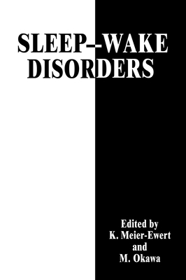 Sleep--Wake Disorders 0306457717 Book Cover