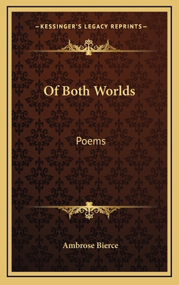 Of Both Worlds: Poems 1163731188 Book Cover