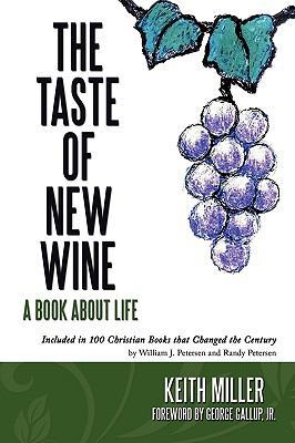 The Taste of New Wine 1449055788 Book Cover