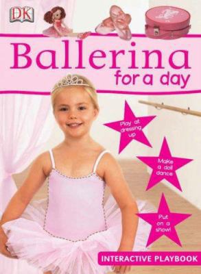 Ballerina for a Day 1405308400 Book Cover