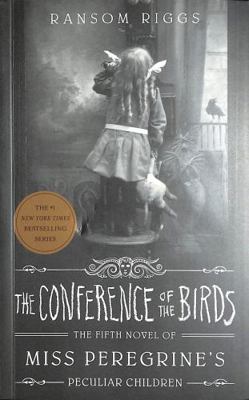 The Conference of the Birds: Miss Peregrine's P... 0241320917 Book Cover