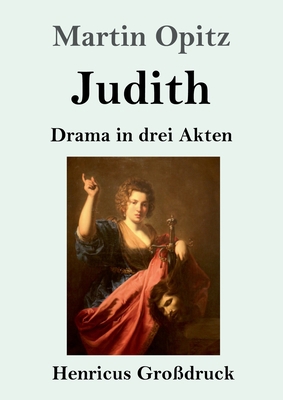 Judith (Großdruck): Drama in drei Akten [German] 3847840371 Book Cover