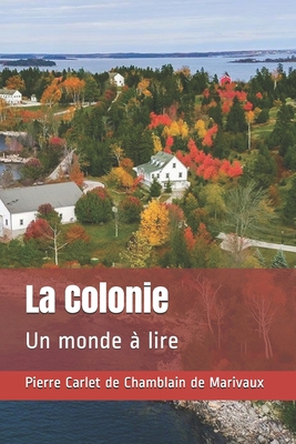 La Colonie: Un monde ? lire [French] B088SZS72S Book Cover