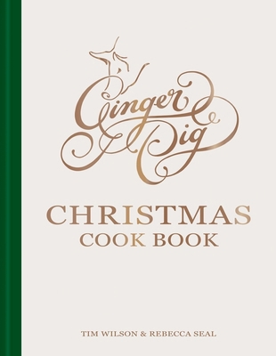 Ginger Pig Christmas Cook Book: More than 80 de... 1784729191 Book Cover