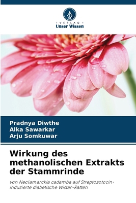 Wirkung des methanolischen Extrakts der Stammrinde [German] 6207783182 Book Cover