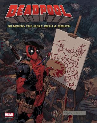 Deadpool: Drawing the Merc with a Mouth 1785654284 Book Cover