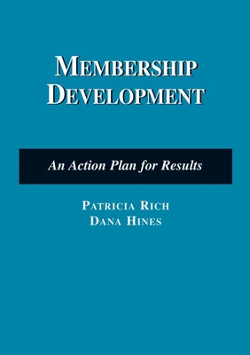 Membership Development: An Action Plan for Resu... 0763741027 Book Cover
