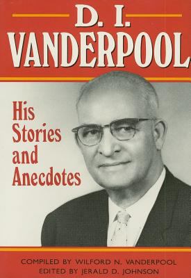D.I. Vanderpool: His Stories and Anecdotes 0834110717 Book Cover