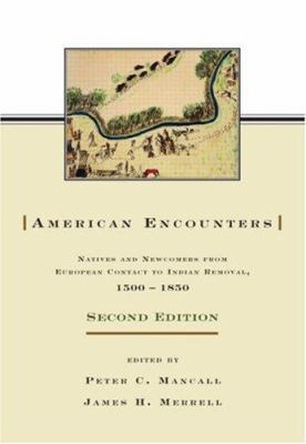 American Encounters: Natives and Newcomers from... 0415980224 Book Cover