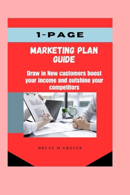 1-page marketing plan guide: Draw in New custom... B0C87C1GYK Book Cover