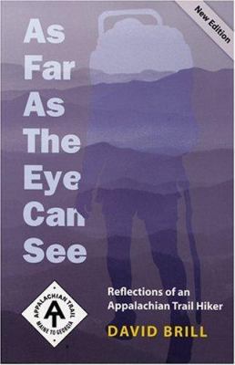 As Far as the Eye Can See: Reflections of an Ap... 1889386286 Book Cover