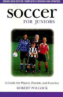 Soccer for Juniors: A Guide for Players, Parent... 0028627776 Book Cover