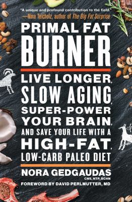 Primal Fat Burner: Live Longer, Slow Aging, Sup... 1501116428 Book Cover
