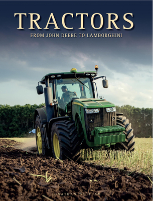 Tractors: From John Deere to Lamborghini 1838866167 Book Cover
