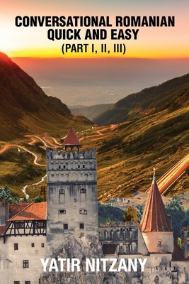 Conversational Romanian Quick and Easy: The Mos... B089CXCCYT Book Cover