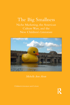 The Big Smallness: Niche Marketing, the America... 0367875039 Book Cover