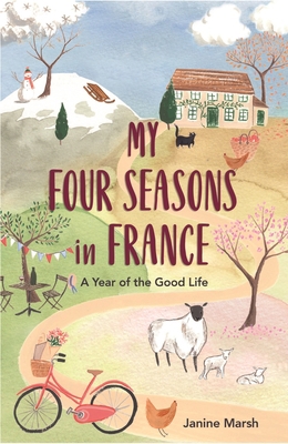 My Four Seasons in France: A Year of the Good Life 1789290473 Book Cover